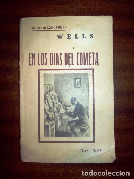Libros antiguos: WELLS, H.G. En los d&iacute;as del cometa - Foto 1