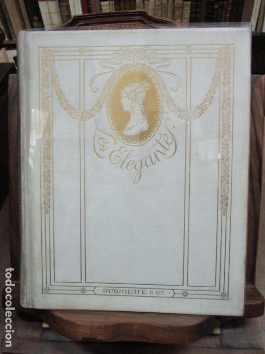Libros antiguos: LES EL&Eacute;GANTES. EDICI&Oacute;N NUMERADA. ILUSTRADA. C. 1900. - Foto 1