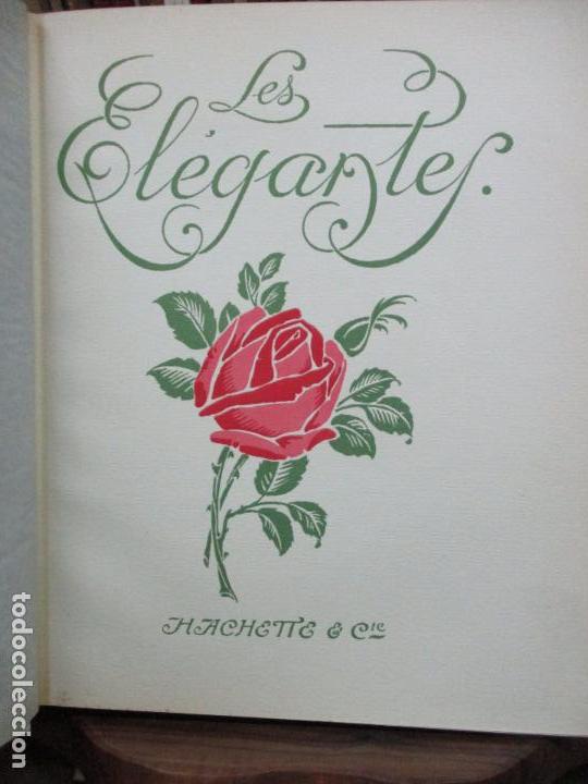 Libros antiguos: LES EL&Eacute;GANTES. EDICI&Oacute;N NUMERADA. ILUSTRADA. C. 1900. - Foto 3