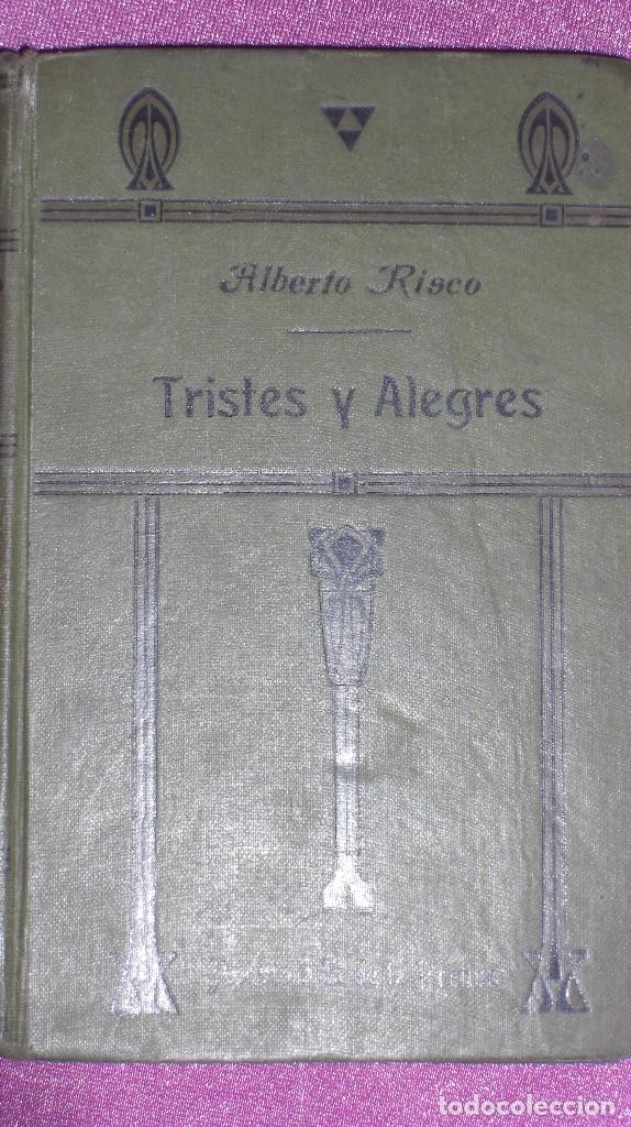 Libros antiguos: TRISTES Y ALEGRES - ALBERTO RISCO 1918 CUENTOS MORALES CON ILUSTRACIONES E2/3/4 - Foto 1