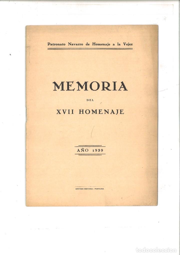 Livres anciens: MEMORIA DEL XVII HOMENAJE. PATRONATO NAVARRO DE HOMENAJE A LA VEJEZ.