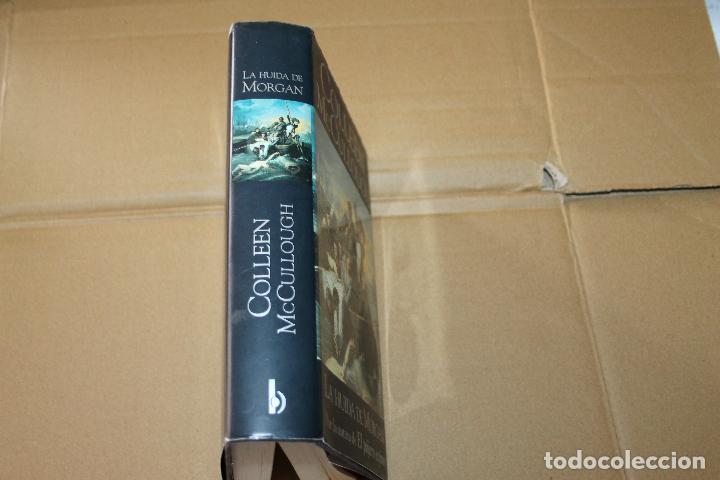 Libros antiguos: LA HUIDA DE MORGAN,DE COLLEEN MCCULLOUGH,  EDICIONES B - Foto 2