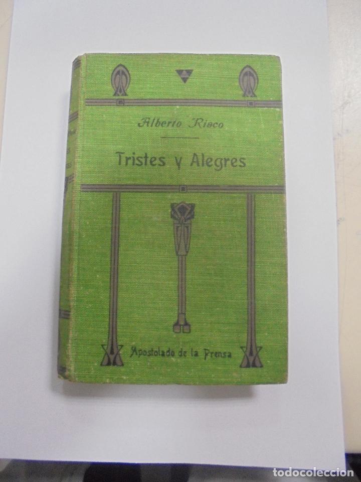 Libros antiguos: TRISTES Y ALEGRES. ALBERTO RISCO. 1918. MADRID. COLECCION DE CUENTOS MORALES. - Foto 1