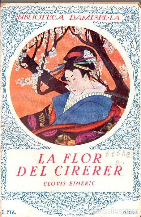 Libros antiguos: CLOVIS EIMERIC : LA FLOR DEL CIRERER (MENTORA, c. 1930) CATAL&Aacute;N - Foto 1