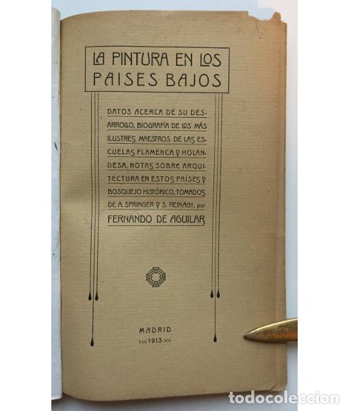 Libros antiguos: LA PINTURA DE LOS PA&Iacute;SES BAJOS. AGUILAR, Fernando de. . 1913.
