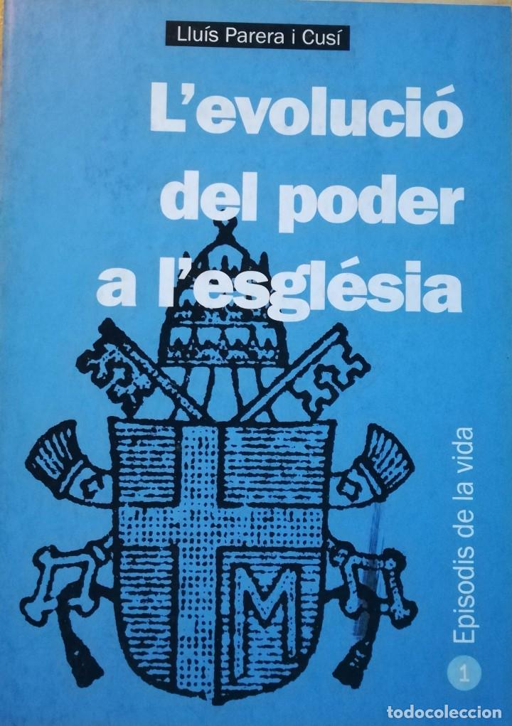 Libros antiguos: Levoluci&oacute; del poder a lesgl&eacute;sia - Foto 1