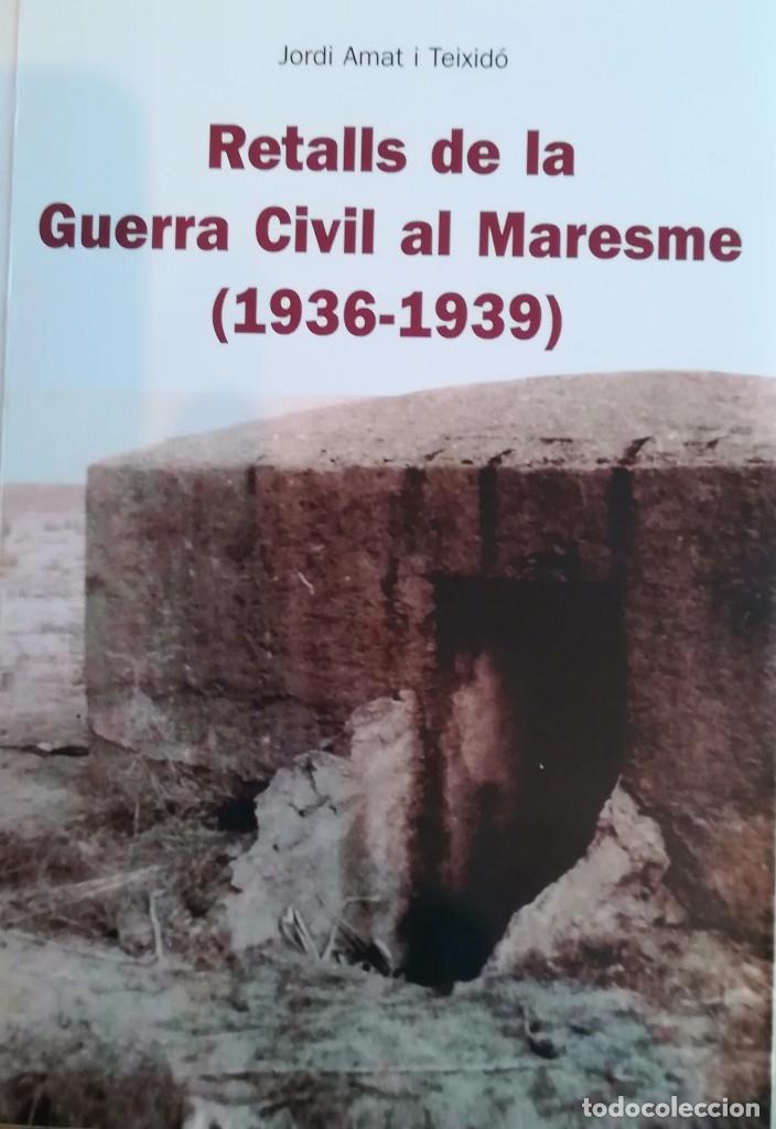 Libros antiguos: Retalls de la Guerra Civil al Maresme