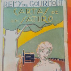 Libros antiguos: REMY DE GOURMONT CARTAS DE UN SÁTIRO EDITORIAL SEMPERE VALENCIA 1925. Lote 102425319