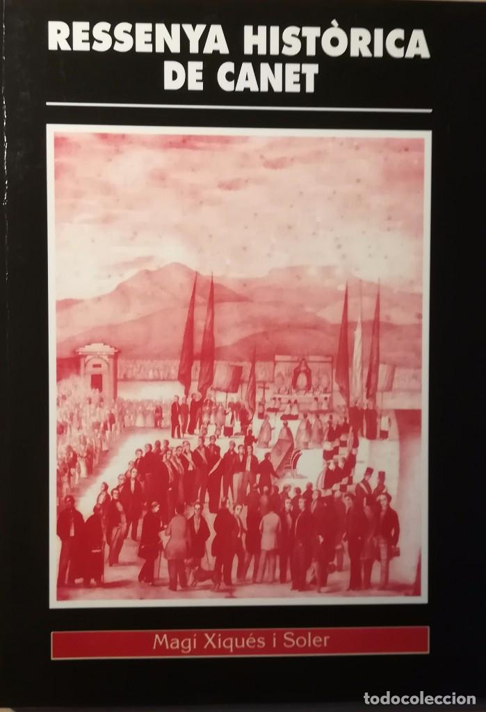 Libri antichi: Ressenya hist&ograve;rica de Canet, de Mag&iacute; Xiqu&eacute;s Soler