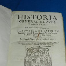 Libros antiguos: (M42) ARISTOTELES ESTAGERITA - HISTORIA GENERAL DE AVES Y ANIMALES, VALENCIA MDCXXI , ORIGINAL