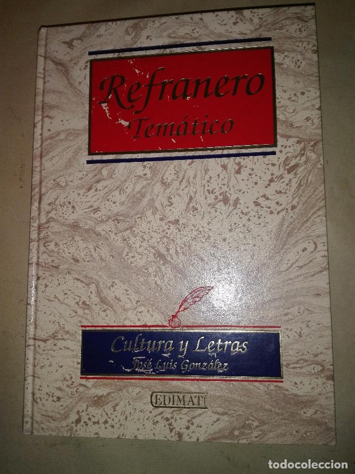 Libros antiguos: REFRANERO TEM&Aacute;TICO - EDIMAT - JOS&Eacute; LUIS GONZ&Aacute;LEZ - Foto 1