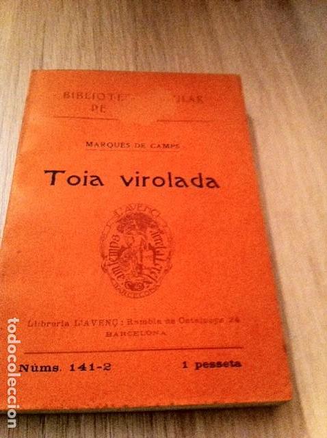 Libros antiguos: TOIA VIROLADA. MARQUES DE CAMPS. - Foto 1