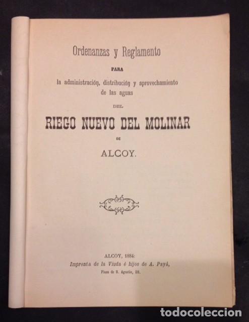 Old books: ORDENANZAS Y REGLAMENTO DISTRIBUCION DE AGUAS DEL RIEGO NUEVO DEL MOLINAR Y COTES ALCOY 1884-85