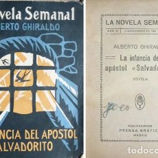 Libros antiguos: GHIRALDO, ALBERTO. LA INFANCIA DEL APÓSTOL “SALVADORITO”. NOVELA. 1924.