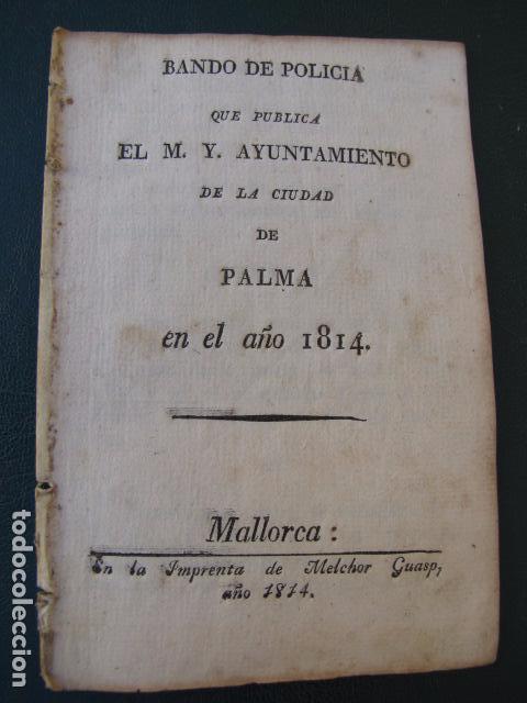 Old books: Bando de polic&iacute;a Ayuntamiento de la ciudad de Palma. 1814. Mallorca. Imprenta Melchor Guasp