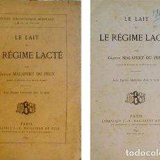 Libros antiguos: MALAPERT DU PEUX, GASTON (1862-1902). LE LAIT ET LE RÉGIME LACTÉ. 1891.