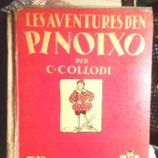 Livros antigos: LES AVENTURES D’EN PINOTXO, PER C. COLLODI 1934 1A ED EDITORIAL JOVENTUT, IL·LUSTRACIONS J. VINYALS. Lote 103938115