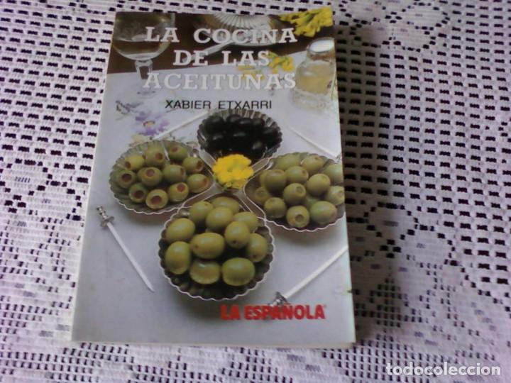 Libros antiguos: LA COCINA DE LAS ACEITUNAS. XABIER ETXARRI - Foto 1