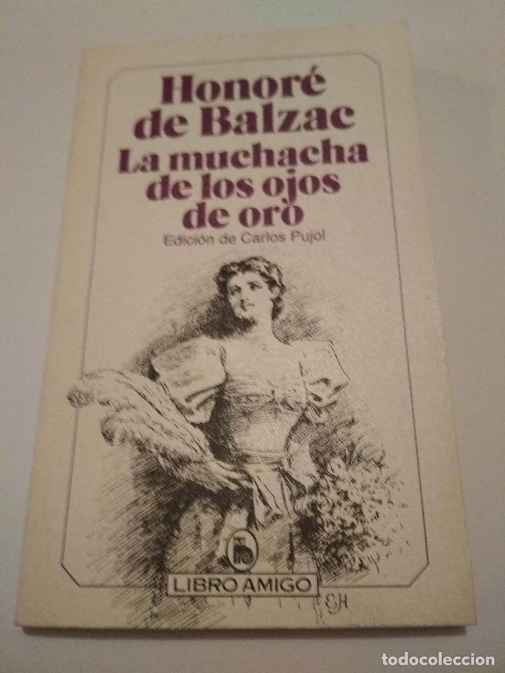 Libros antiguos: Honore de Balzac -  La muchacha de los ojos de oro - Foto 1