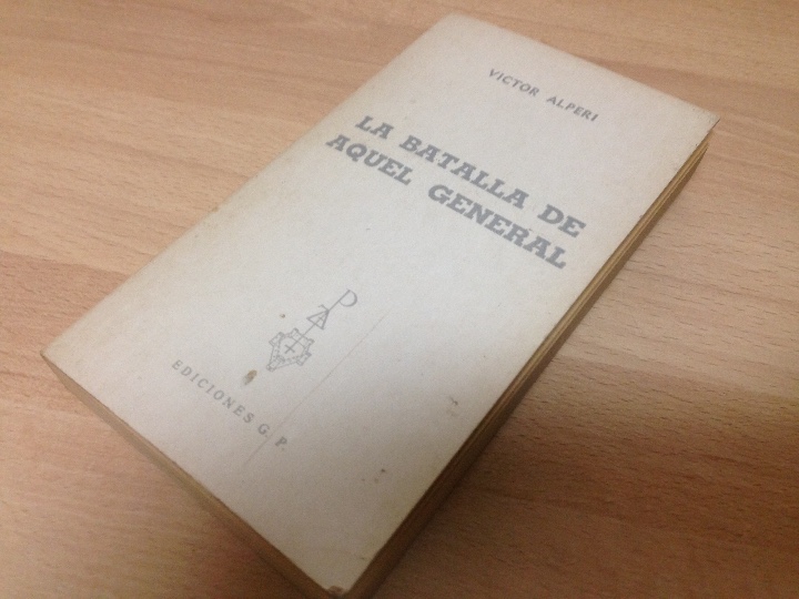 Libros antiguos: LIBRO , LA BATALLA DE AQUEL GENERAL . EDICIONES G.P. - Foto 5