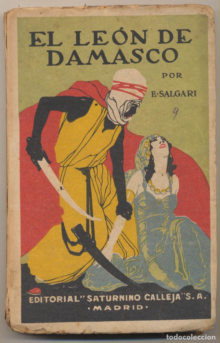 Libros antiguos: E. Salgari. El Le&oacute;n de Damasco.  Saturnino Calleja. - Foto 1