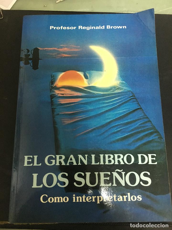 Libros antiguos: LIBRO EL GRAN LIBRO DE LOS SUE&Ntilde;OS COMO INTERPRETARLOS REGINALD BROWN - Foto 1