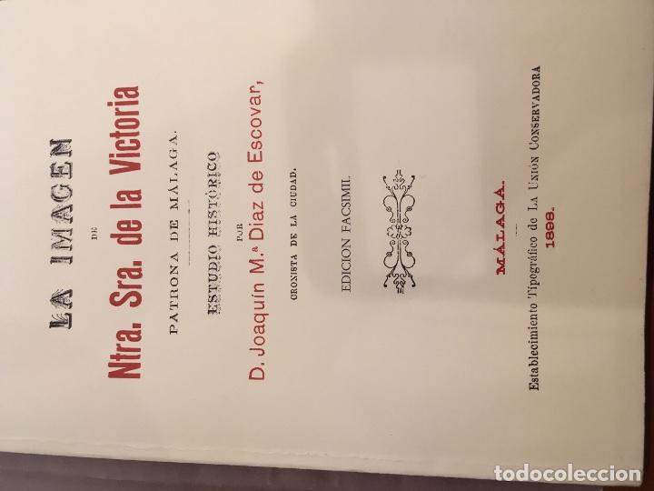 Libri antichi: La imagen de Ntra Sra de la Victoria por D Joaqu&iacute;n M D&iacute;az de Escovar edit facsimil