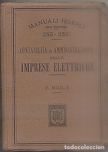 Old books: CONTABILITA ED AMMINISTRAZIONE DELLE IMPRESE ELETTRICHE.  MIOLA, F.  A-ELECT-189