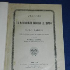 Libros antiguos: (MF) CHARLES DARWIN - CARLO DARWIN - VIAGGIO DI UN NATURALISTA INTORNO AL MONDO , TORINO 1873 , 1EDC. Lote 105888055