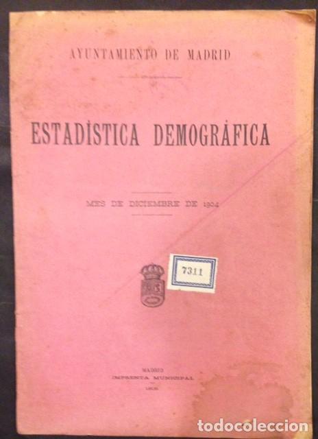 Libri antichi: AYUNTAMIENTO DE MADRID ESTADISTICA DEMOGRAFICA DICIEMBRE 1904.