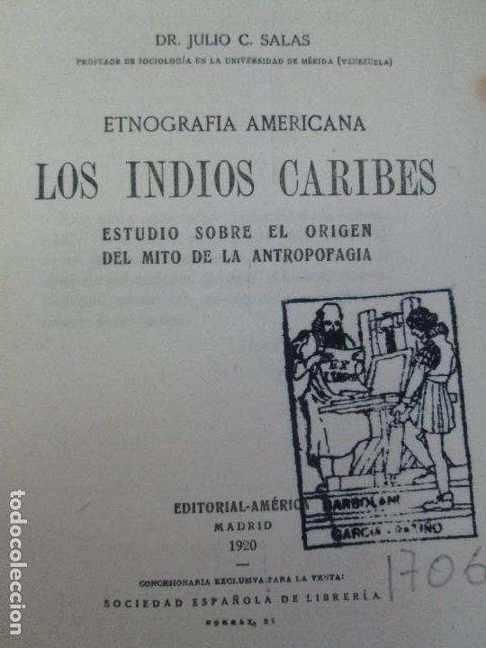 Libros antiguos: LOS INDIOS CARIBES. ETNOGRAFIA AMERICANA. JULIO C. SALAS. EDITORIAL AMERICA 1920. VER FOTOS - Foto 7 - 106635115