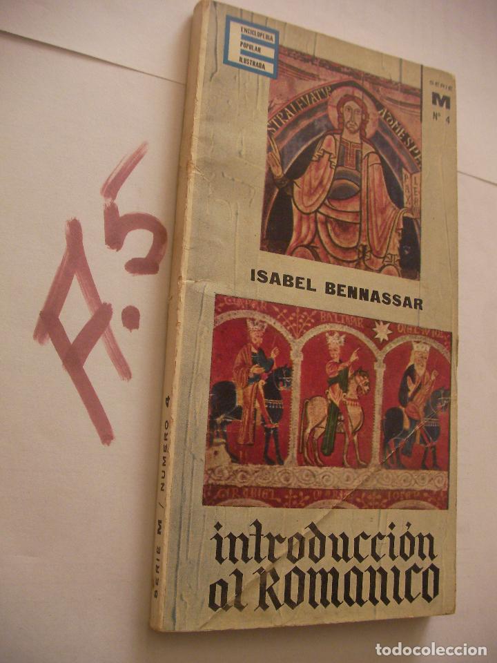 Libros antiguos: INTRODUCCION AL ROMANICO -ISABEL BENNASAR - Foto 1