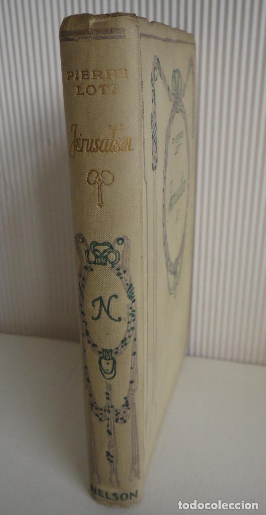 Libros antiguos: J&Eacute;RUSALEM, PAR PIERRE LOTI. COLLECTION NELSON - Foto 1