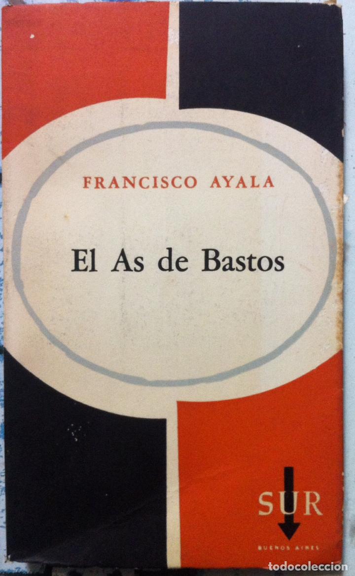 Libros antiguos: Francisco Ayala. El As de Bastos. 1963 - Foto 1