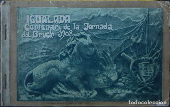Libros antiguos: Igualada. Centenari de la Jornada del Bruch 1908. Programa de Festes. - Foto 1