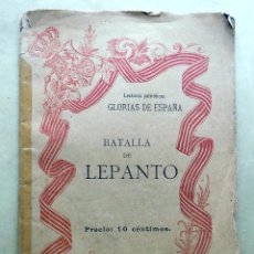 Libros antiguos: BATALLA DE LEPANTO. GLORIAS DE ESPAÑA. MADRID. NUMERO 5. 1898.. Lote 107414107