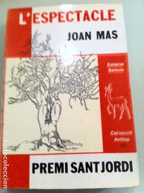 Libros antiguos: LESPECTACLE. JOAN MAS. PREMI SANT JORDI. - Foto 1