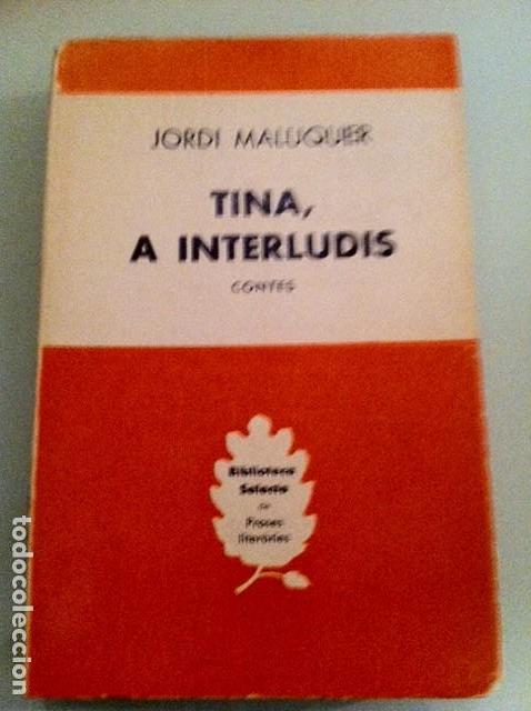Libros antiguos: TINA A INTERLUDIS. JORDI MALUQUER. - Foto 1