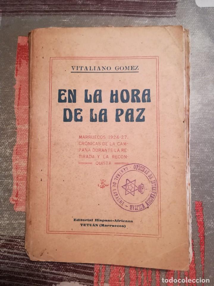 Libros antiguos: En la hora de la paz - Vitaliano G&oacute;mez - 1928 Editorial Hispano-Africana Tetu&aacute;n (Marruecos)