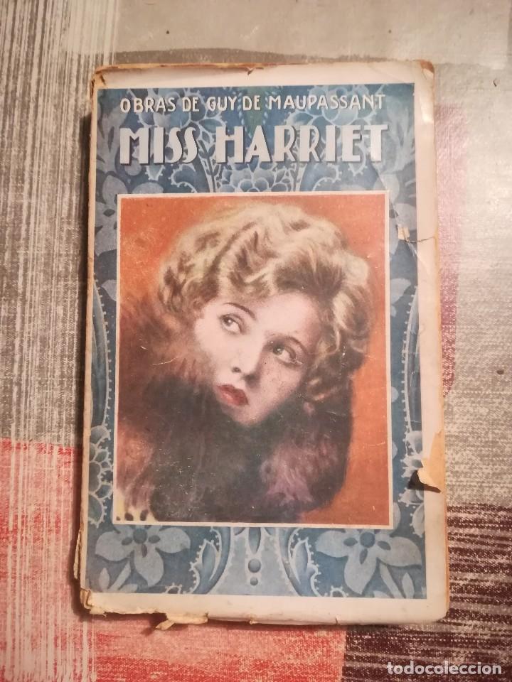 Libros antiguos: Miss Harriet - Guy de Maupassant - 1905 - Foto 1