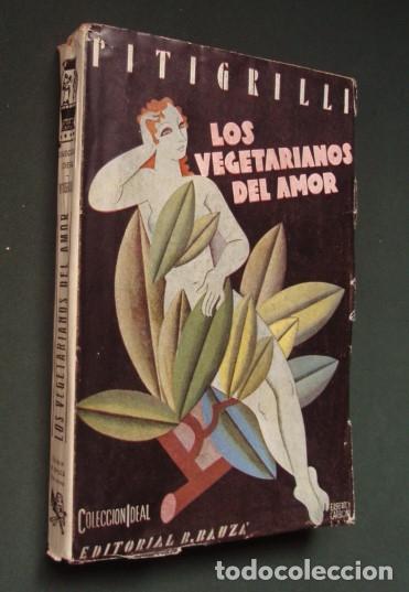 Libros antiguos: Los vegetarianos del amor - PITIGRILLI, 1931 - Foto 1