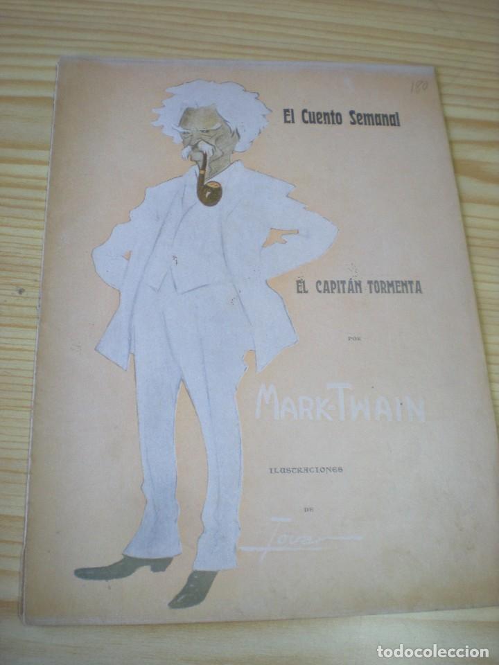 Libros antiguos: El cuento semanal: el capit&aacute;n tormenta por Mark Twain Ilust: Tovar 10 junio 1910 n&ordm; 180