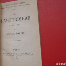 Libros antiguos: VICTOR POUPIN: LES LABOURDIÈRE (BIBLIOTHÈQUE NATIONALE, PARÍS, 1864) 1ª ED. ¡ORIGINAL! ¡RARO!