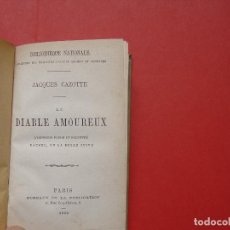 Libros antiguos: JACQUES CAZOTTE: LE DIABLE AMOUREUX (BIBLIOTHÈQUE NATIONALE, PARÍS, 1865) 1ª EDICIÓN