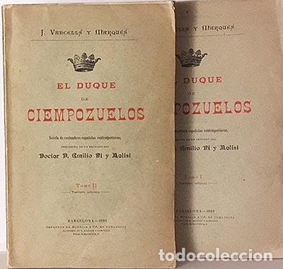 Antiquarische B&uuml;cher: Vancells : El Duque de Ciempozuelos. (2 tomos. 1891. Retrato