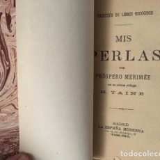 Libros antiguos: MERIMÉE : MIS PERLAS. (MADRID, C.1893). (CONTIENE: CARTAS DESDE ESPAÑA. Lote 108449495