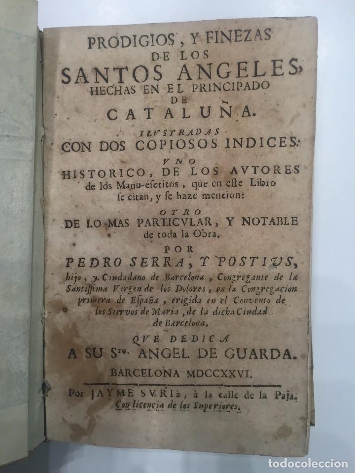 Libros antiguos: PRODIGIOS SANTOS ANGELES CATALU&Ntilde;A SERRA Y POSTIUS MIRACLES ANGES EO 1726 - Foto 3