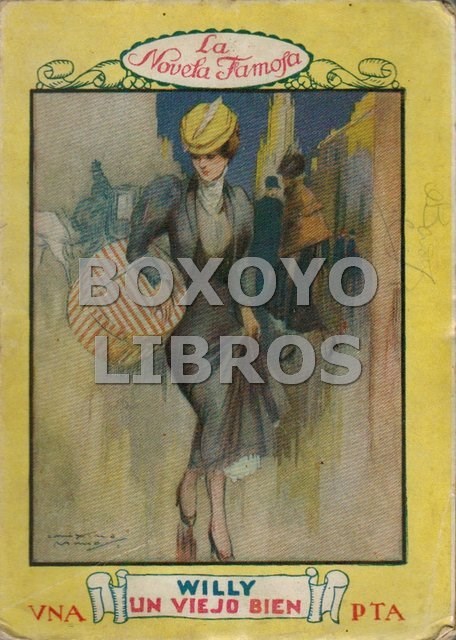 Livres anciens: WILLY. Un viejo bien