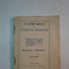 Libros antiguos: EL PARTIDO CARLISTA Y LOS FUEROS BASKOS (1912). Lote 109342963