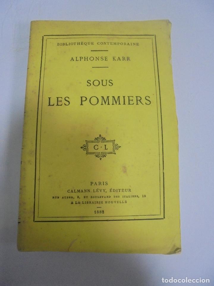 Libros antiguos: SOUS LES POMMIERS. ALPHONSE KARR. PARIS 1882. RUSTICA. - Foto 1